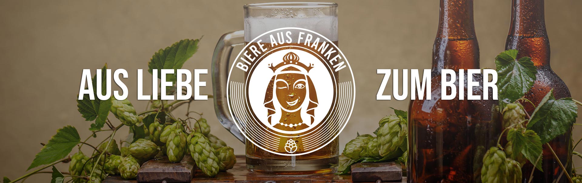 Aus Liebe zum Bier: unsere fränkischen Brauereien