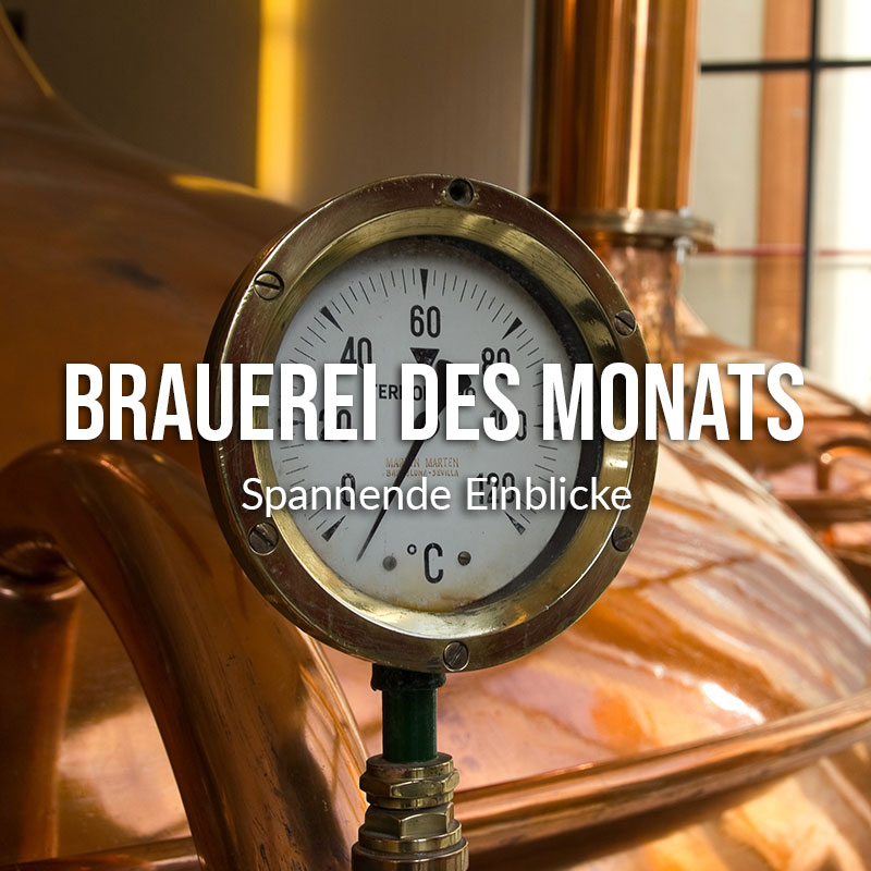 Interessante Einblicke: die fränkische Brauerei des Monats
