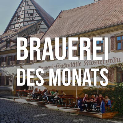 Klosterbräu Bamberg fränkische Brauerei des Monats